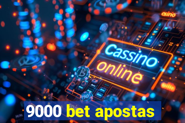 9000 bet apostas